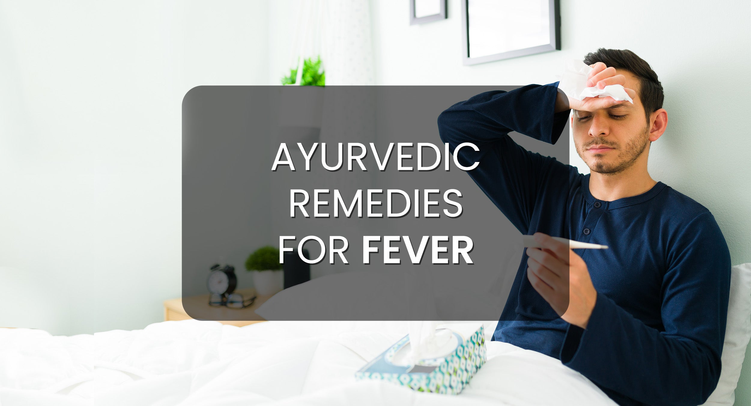 Best ayurvedic solution for fever