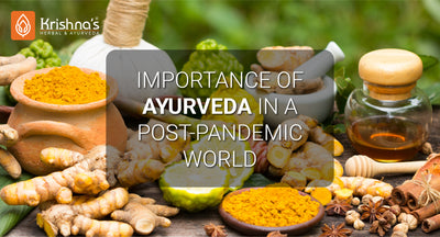 Importance of Ayurveda in a Post-Pandemic World