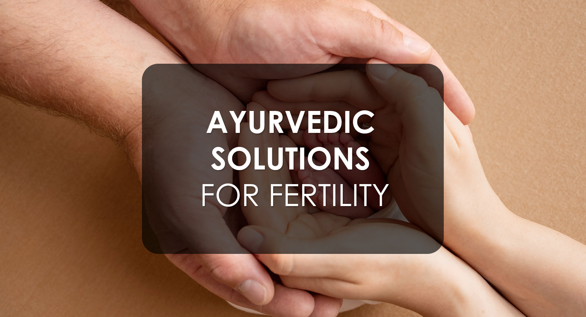 Ayurvedic Tips to Enhance Fertility – Krishna's Herbal & Ayurveda