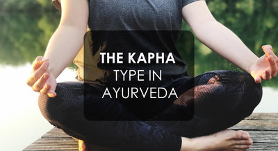 Understanding  the Kapha Type in Ayurveda: