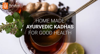 Ayurvedic Kadhas or desi decoctions for good health
