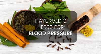 11 Ayurvedic Herbs for Blood Pressure