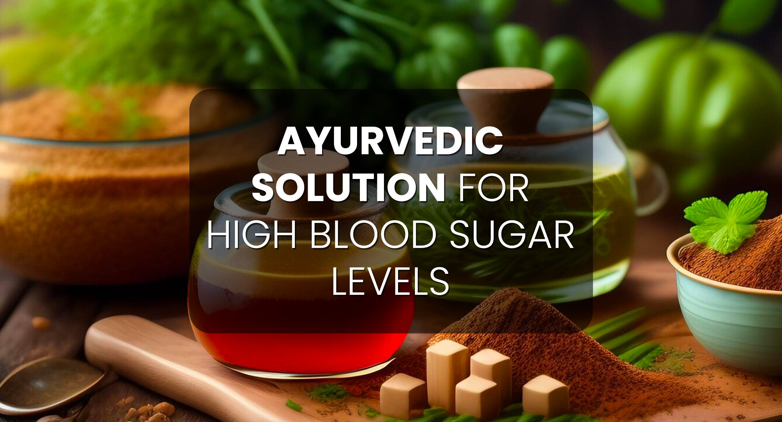 Ayurveda for diabetes 
