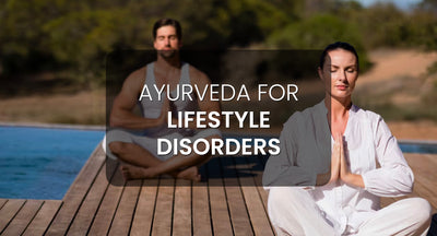 Ayurveda for Lifestyle Modification