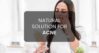 Natural Solution for Acne