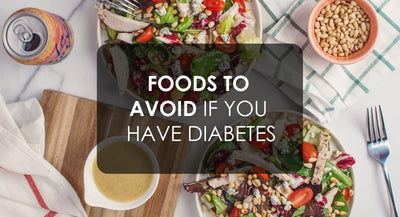 Foods to Avoid if You Have Diabetes