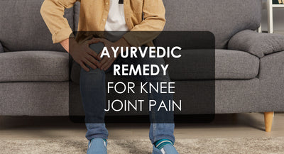 Ayurvedic Remedies for Knee Pain