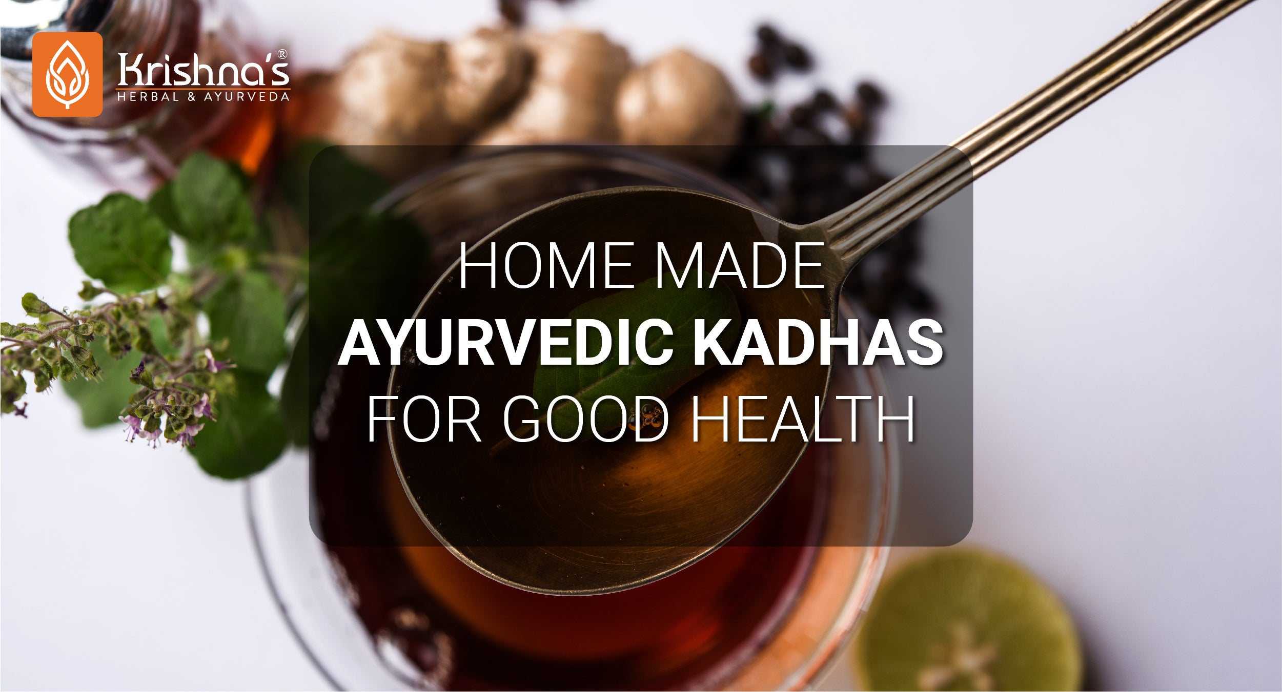 ayurvedic kadhas for good health