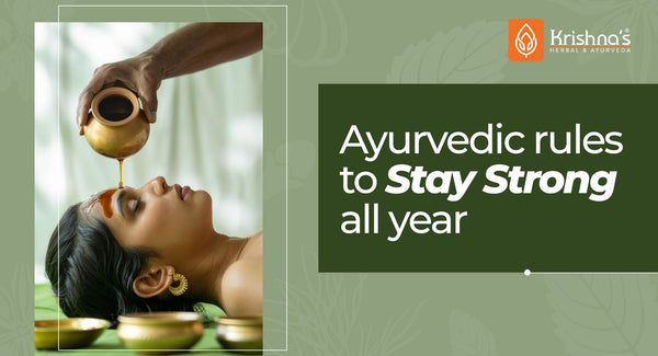 Seasonal Immunity: Ayurvedic Rules to Stay Strong All Year